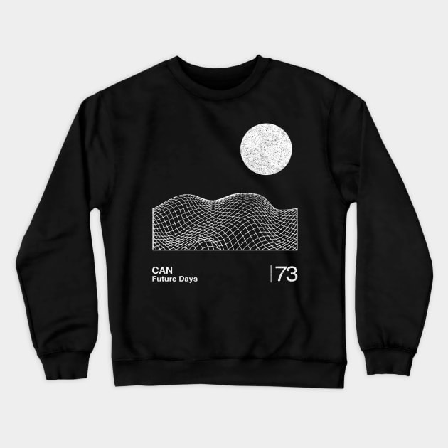 Can \ Future Days / Minimalist Graphic Fan Artwork Design Crewneck Sweatshirt by saudade